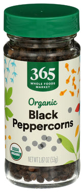 365 Organic Black Peppercorns in whole-bean form for fresh grinding and aroma.