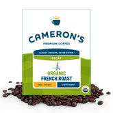 Cameron's Coffee Organic Decaf French Roast bag, rich aroma for smooth everyday brews.