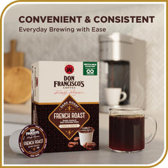Keurig brewer with Don Francisco's French Roast pods for quick mugs.