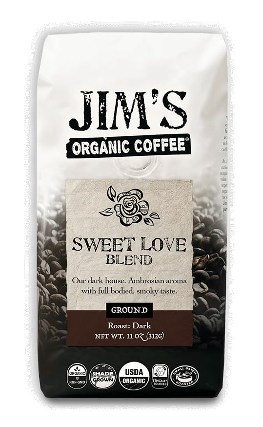 Jim's Organic Coffee Sweet Love Blend ground 11oz bag showcases bold dark roast aroma for home brewing.