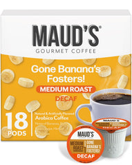 Maud's Decaf Banana Foster Pods for Keurig deliver smooth flavor with caffeine-free comfort.