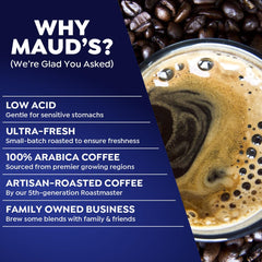 Maud's French Roast brewed cup steaming to evoke inviting aroma.