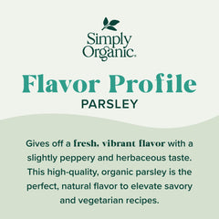Simply Organic Parsley Flakes add fresh green color to salads