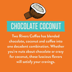 Cup of Two Rivers Coffee showing inviting chocolate coconut aroma.