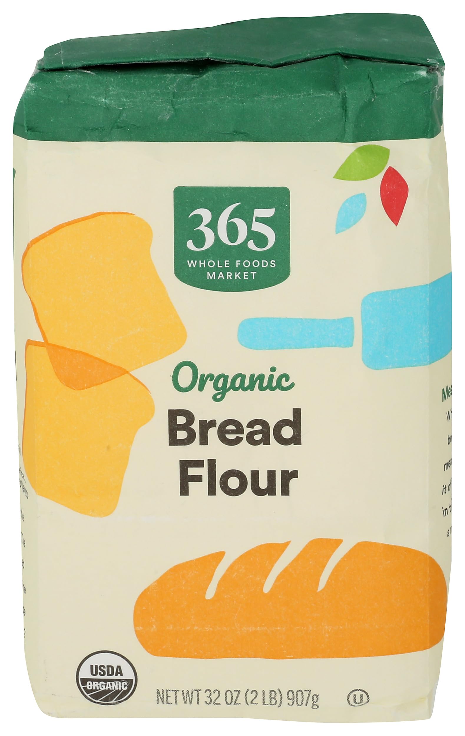 365 by Whole Foods Market Organic Bread Flour bag for homemade loaves.