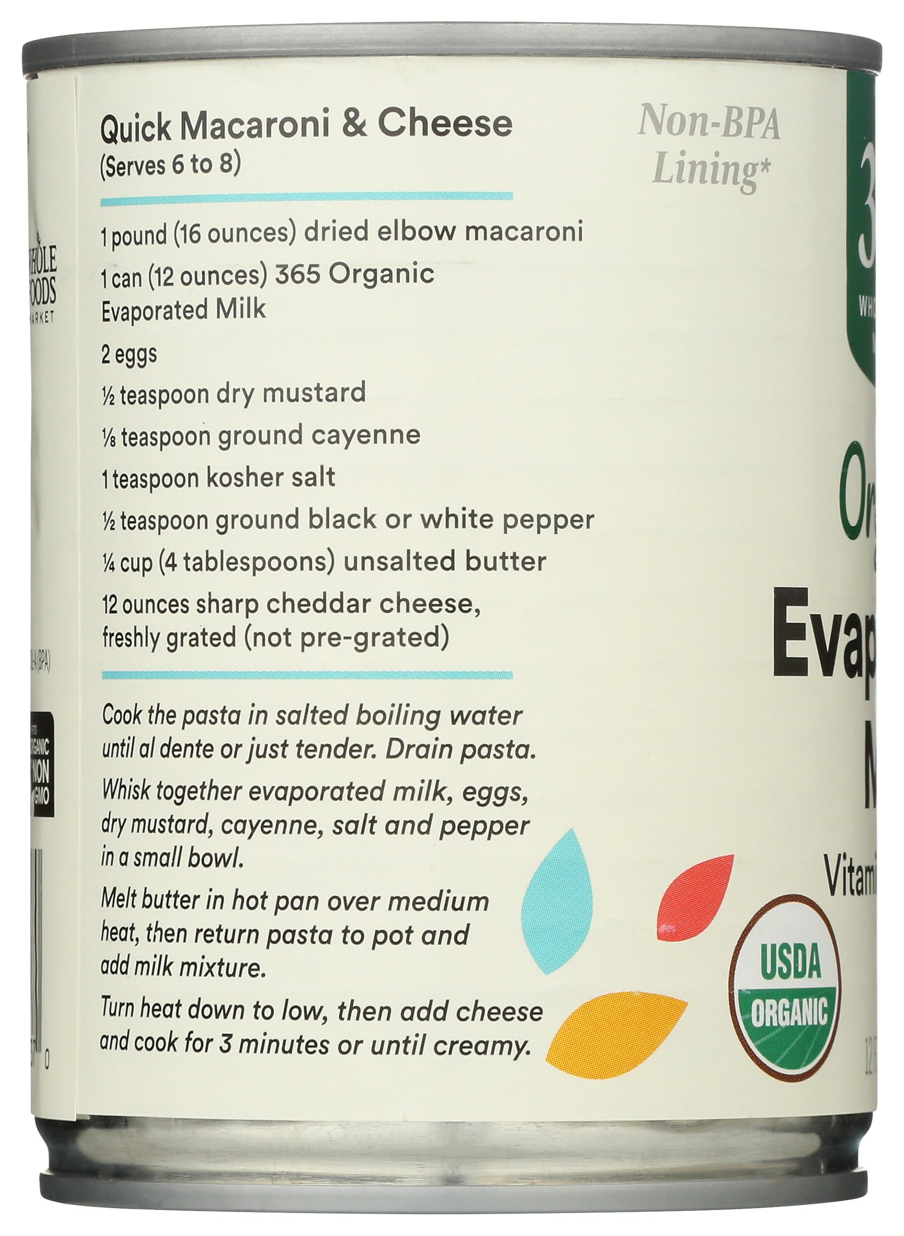 365 Organic Evaporated Milk used in baking and rich sauces