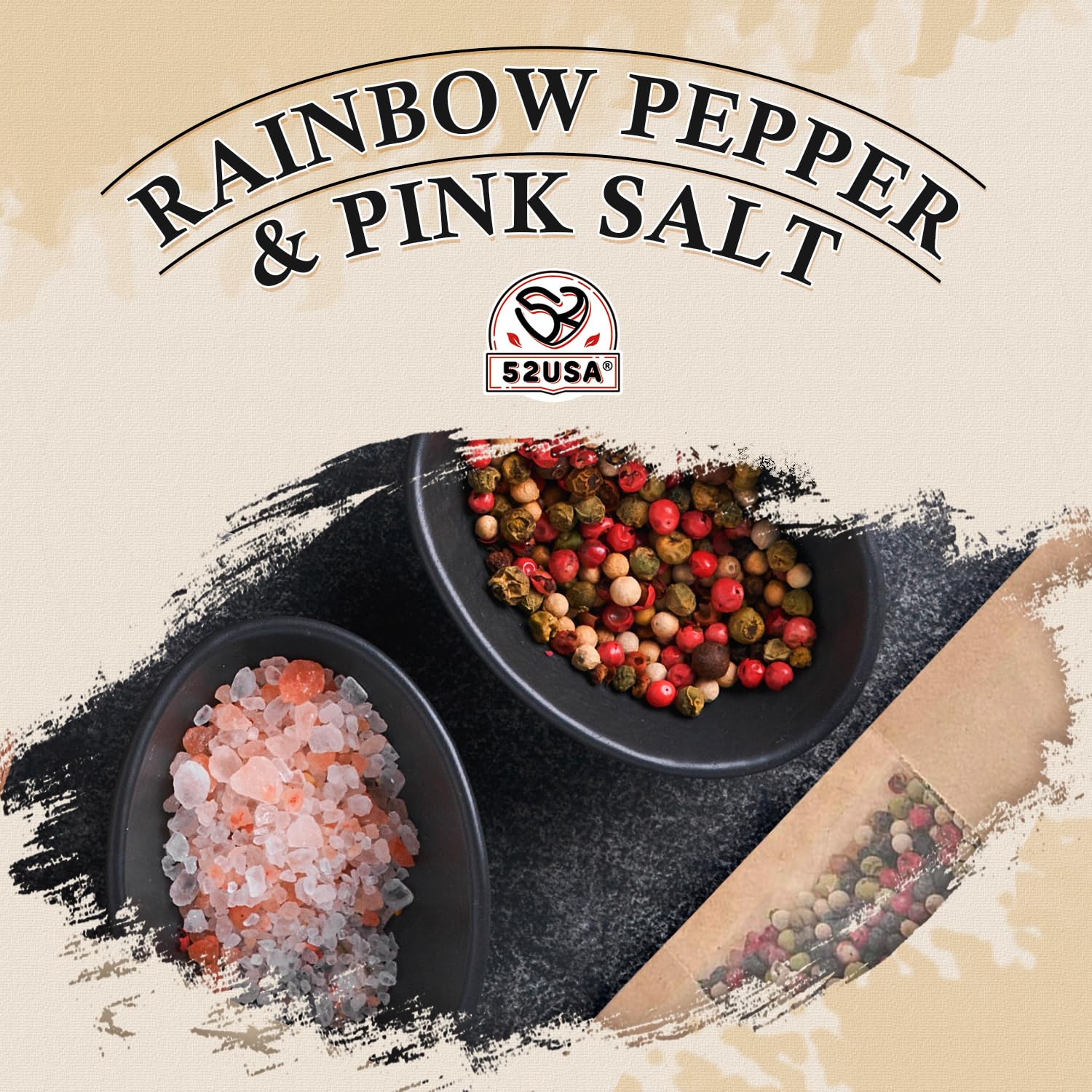 52USA Peppercorns hand-selected for maximum freshness