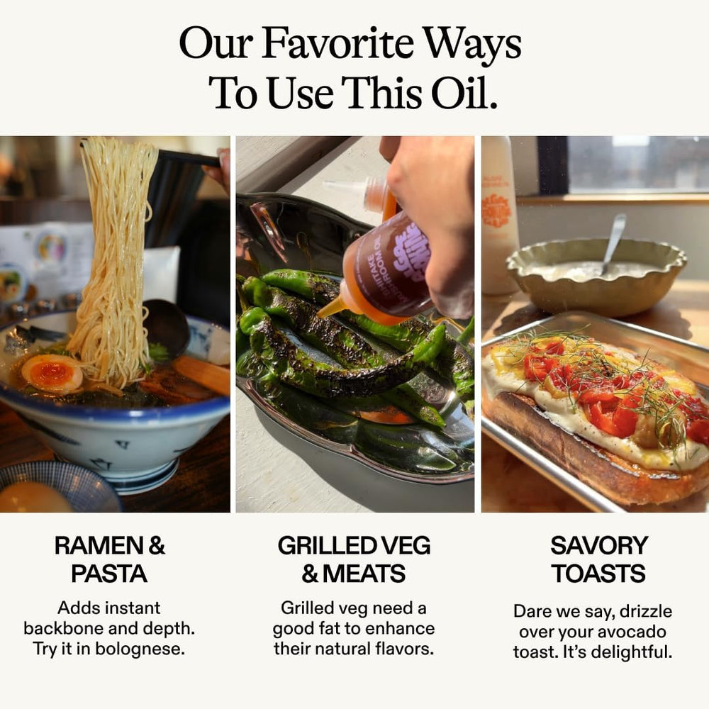 Shi itake Oil with black garlic deepens meat and stir-fries.