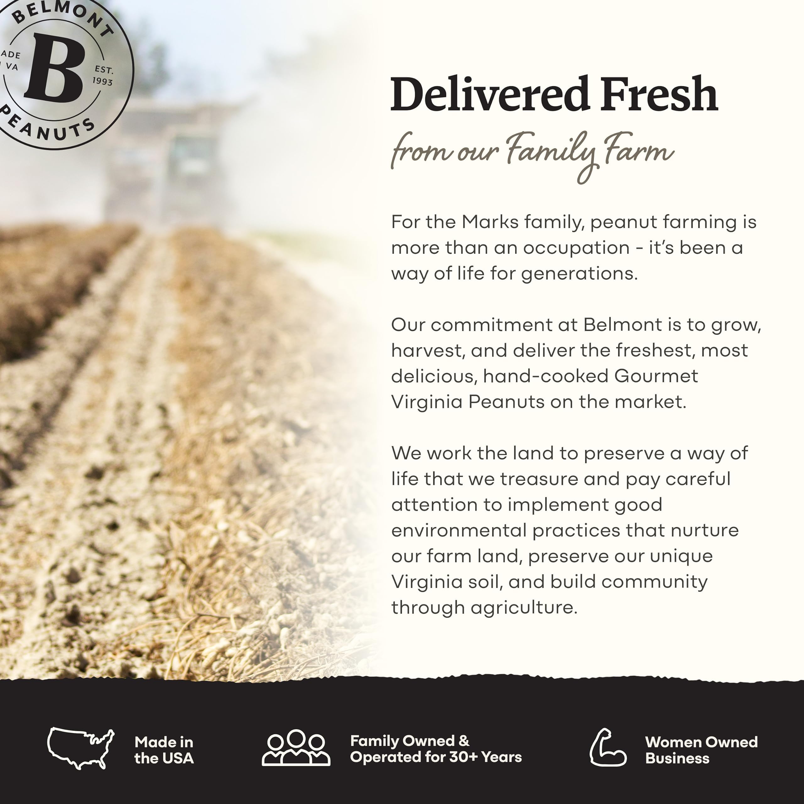 Belmont Peanuts Double-Sealed Freshness preserves crunch and aroma.