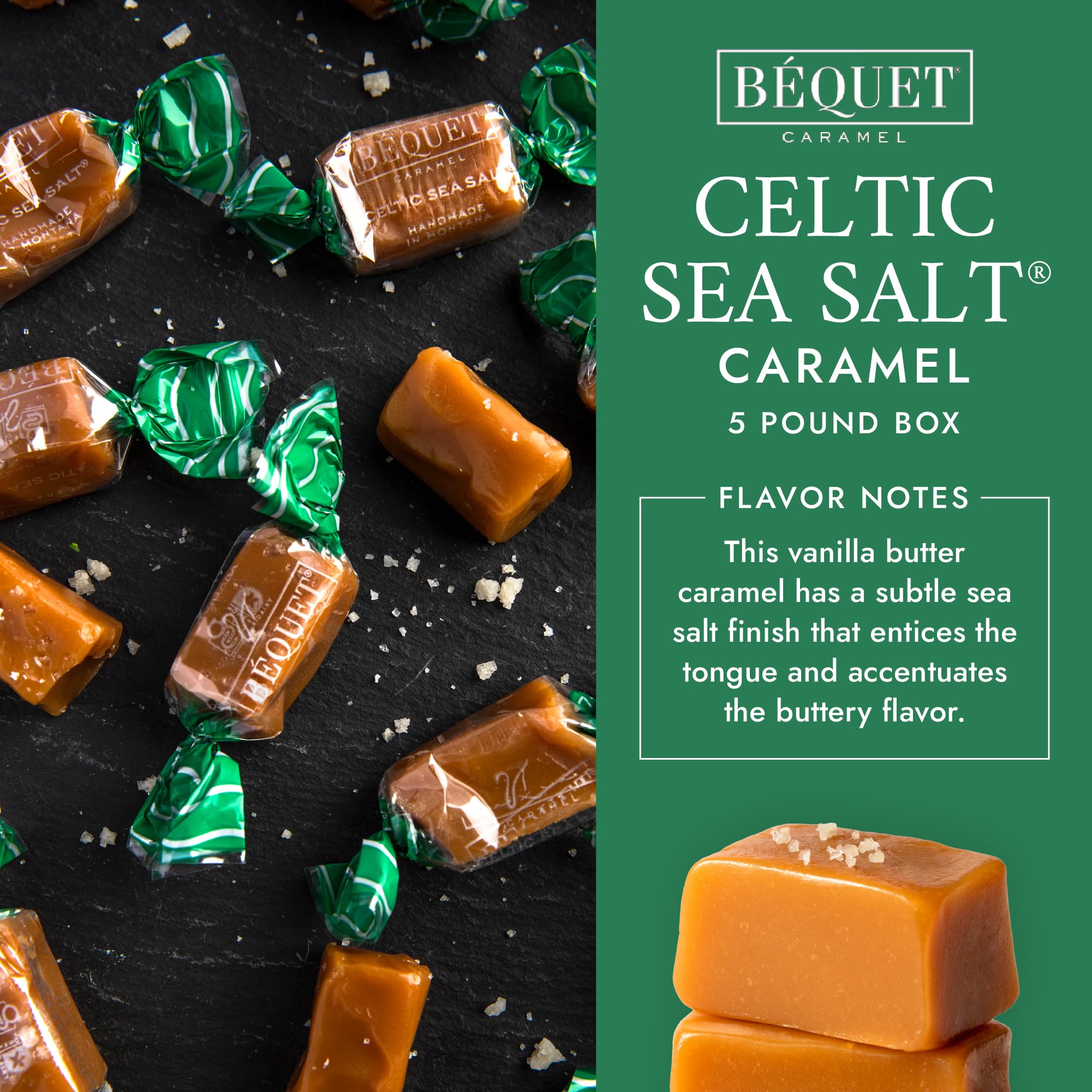 Bequet individually wrapped caramels provide fresh, mess-free enjoyment