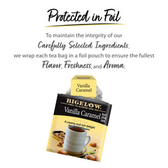Individually wrapped Bigelow Vanilla Caramel tea bags for freshness on the go.