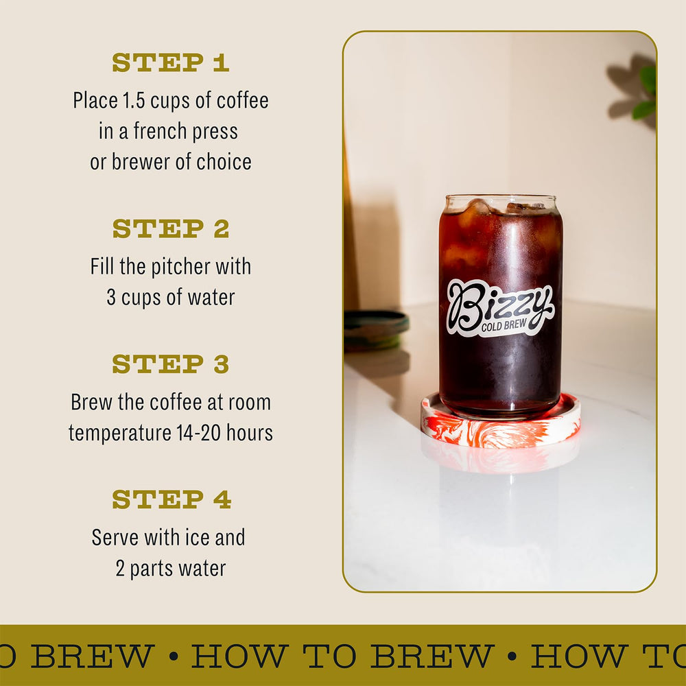 Bizzy Organic Cold Brew from Central and South America with bright notes.
