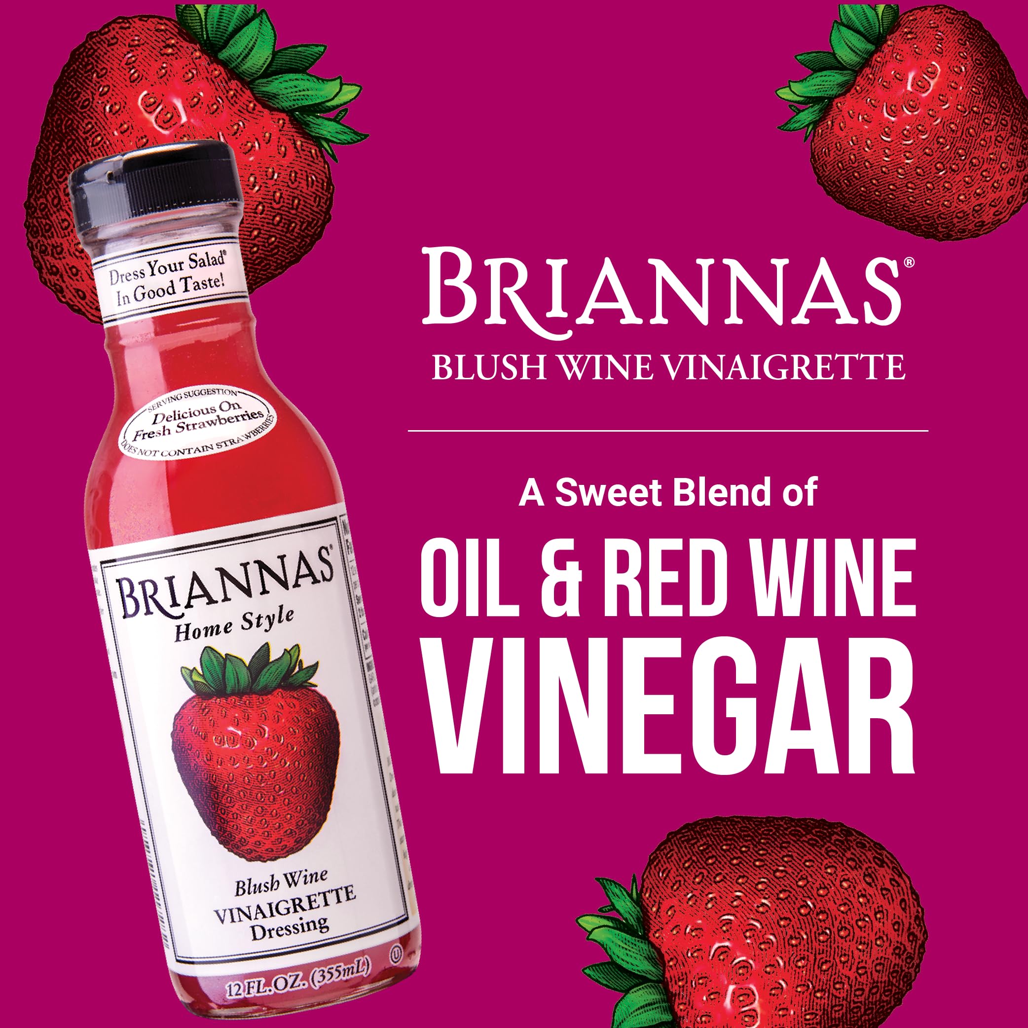 BRIANNAS Blush Wine Vinaigrette pour—easy drizzle to elevate fruit and greens.
