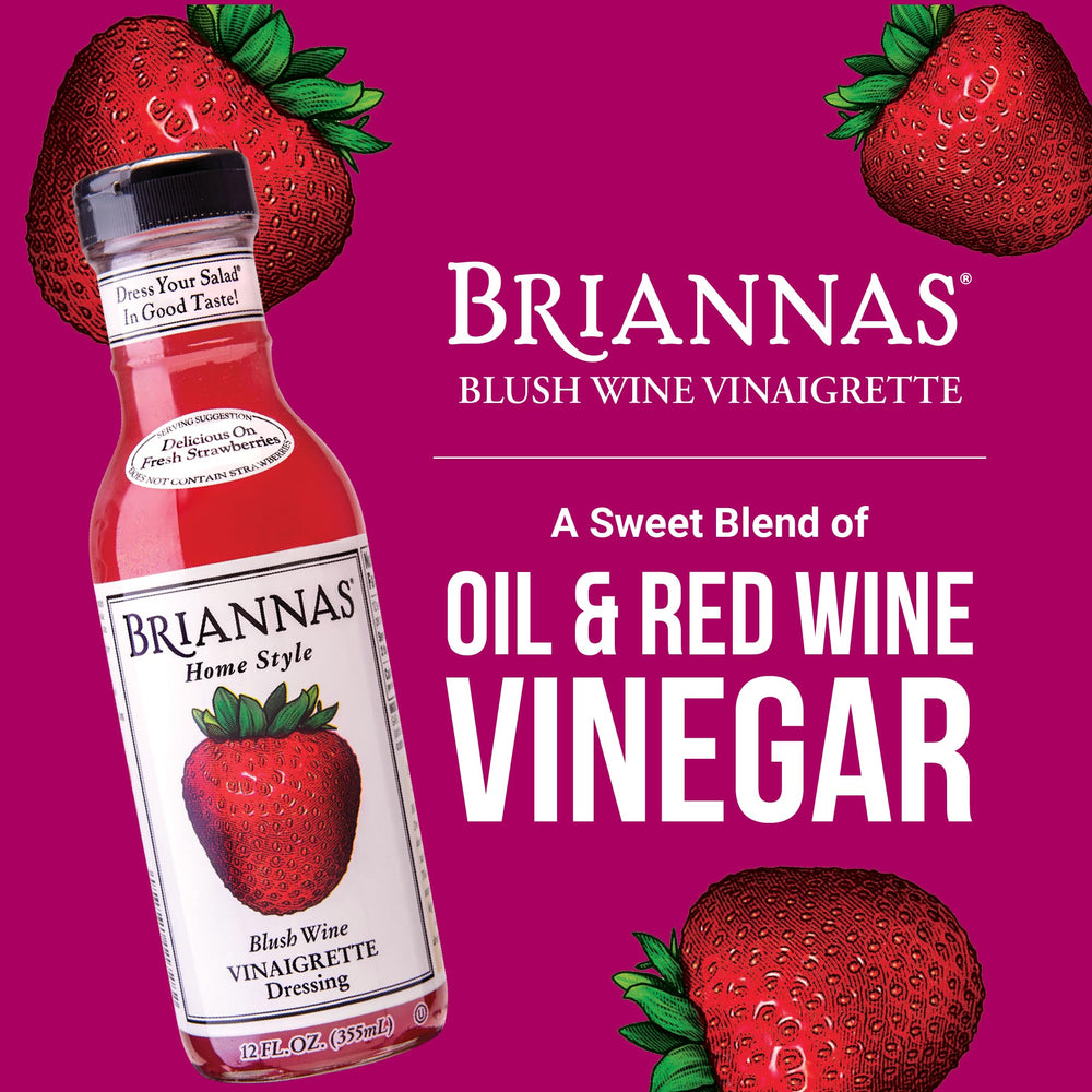 BRIANNAS Blush Wine Vinaigrette pour—easy drizzle to elevate fruit and greens.