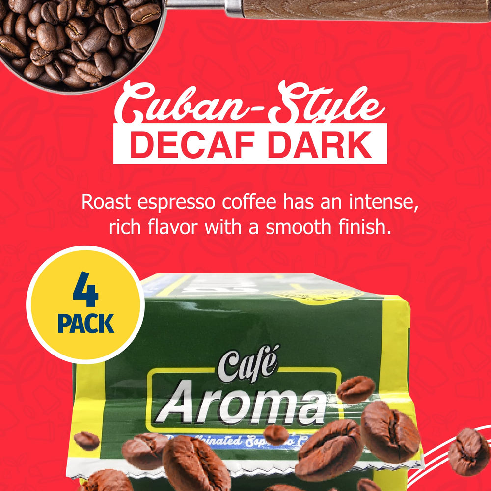 Cafe Aroma Decaf Espresso Dark Roast beans ready for espresso machines.