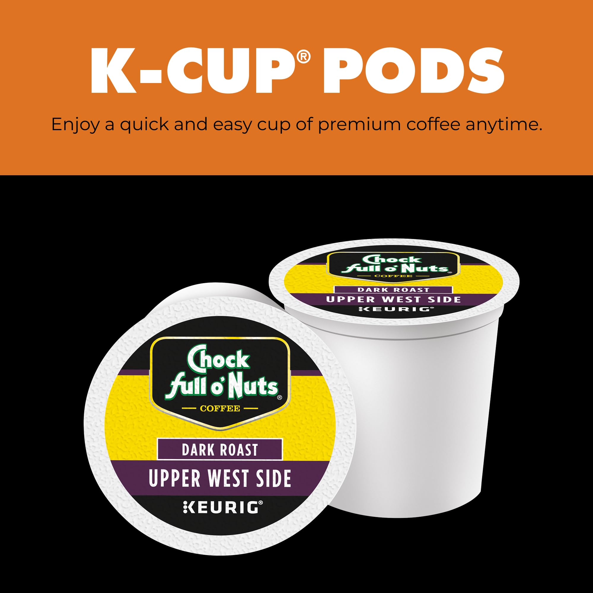 Chock Full o' Nuts pods and cup illustrating convenient single-serve use.
