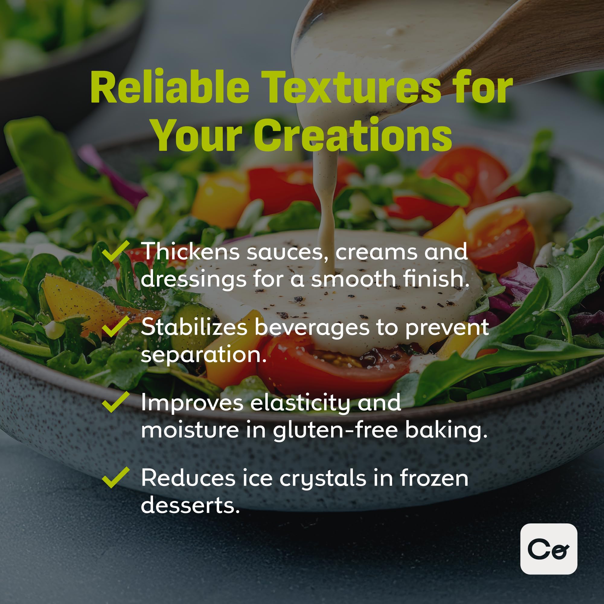 Coolinario CMC thickens dressings and sauces for smooth, stable texture.