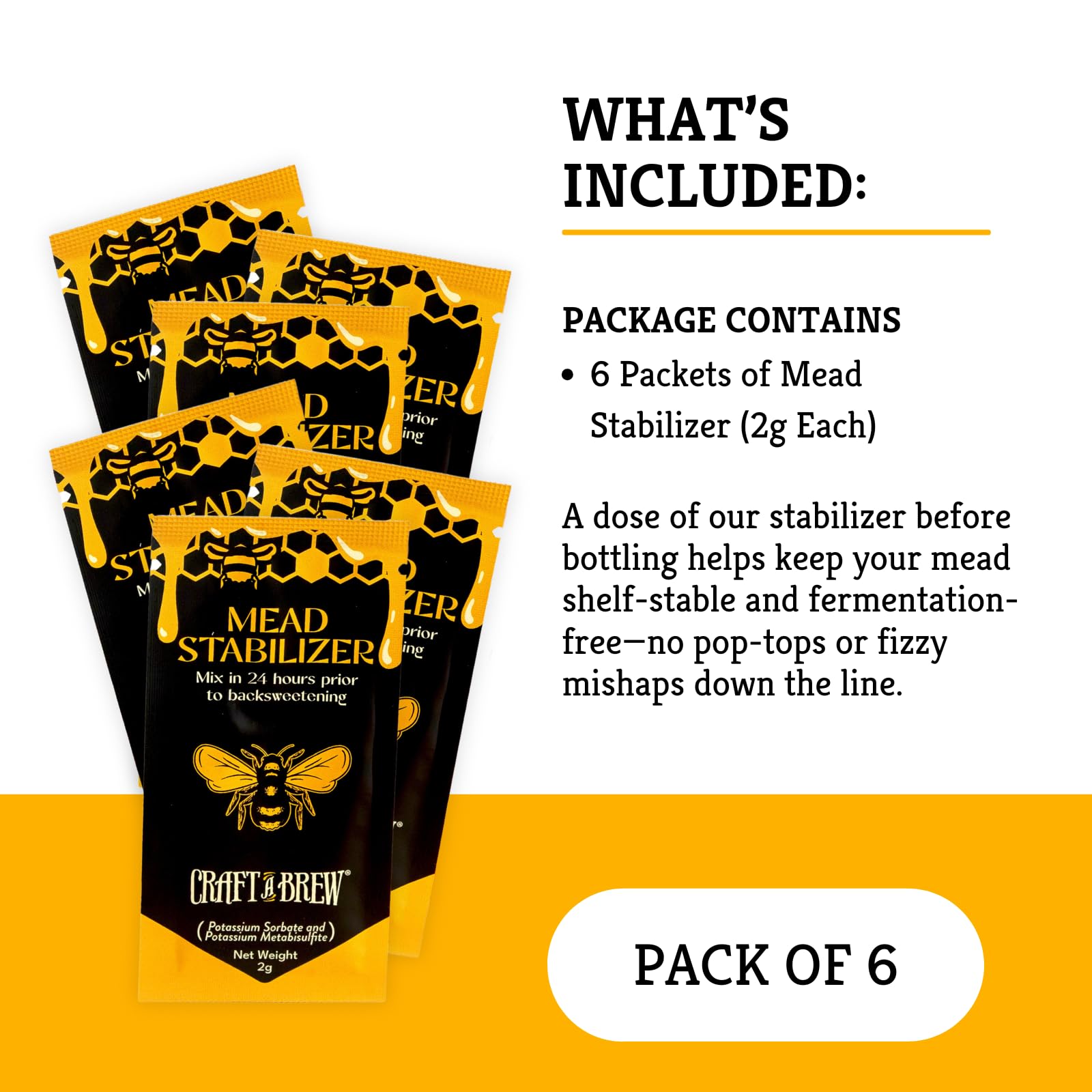Craft A Brew Mead Stabilizer during bottling day for smooth fermentation control.