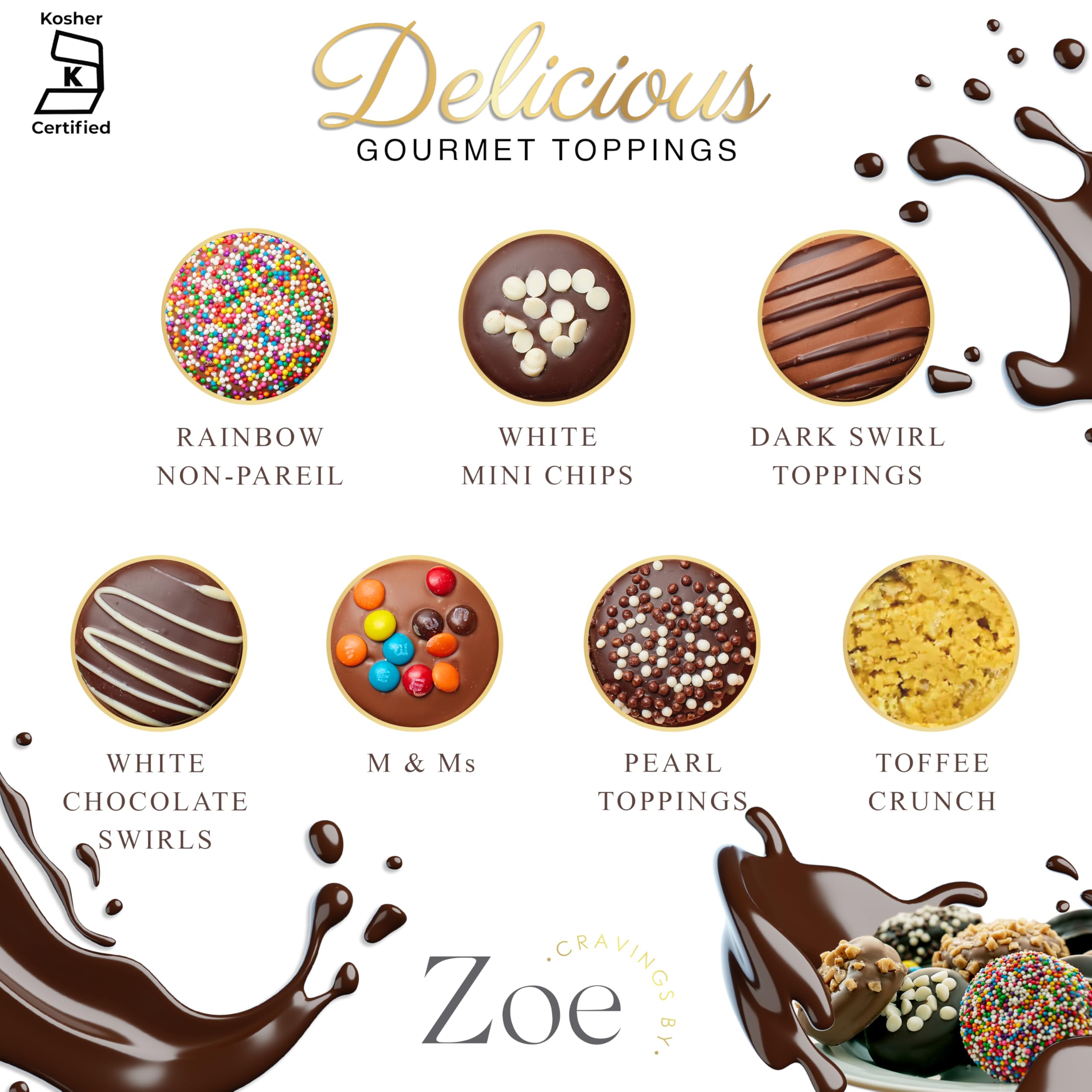 CRAVINGS BY ZOE toppings with toffee crunch and nonpareils.
