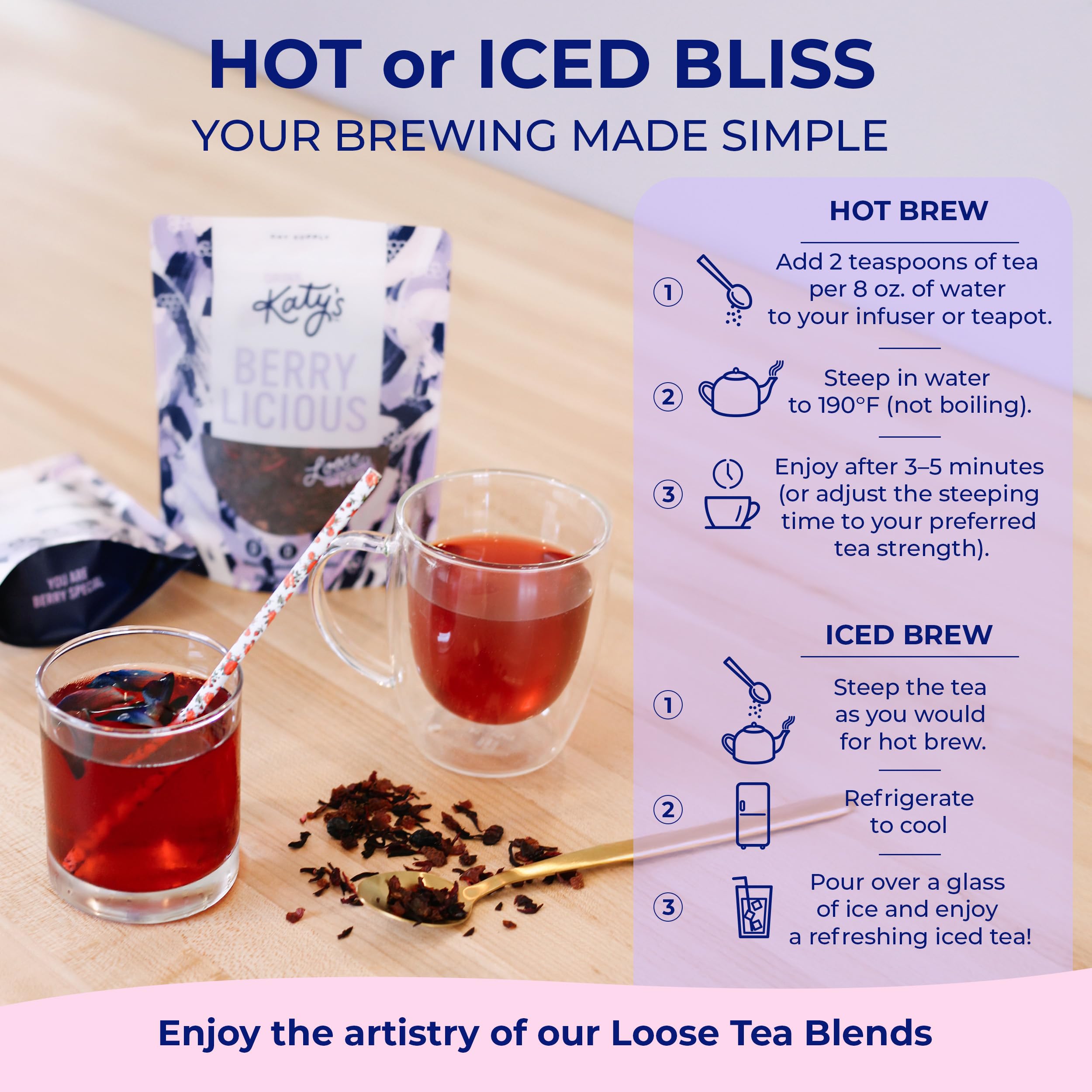 Drink Katy's Berry Tea whole-leaf blend emphasizes natural aroma.