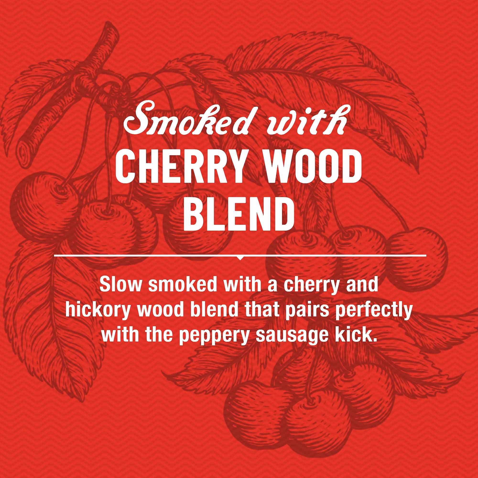 Duke's Shorty Sausages smoked with cherry and hickory for bold aroma.