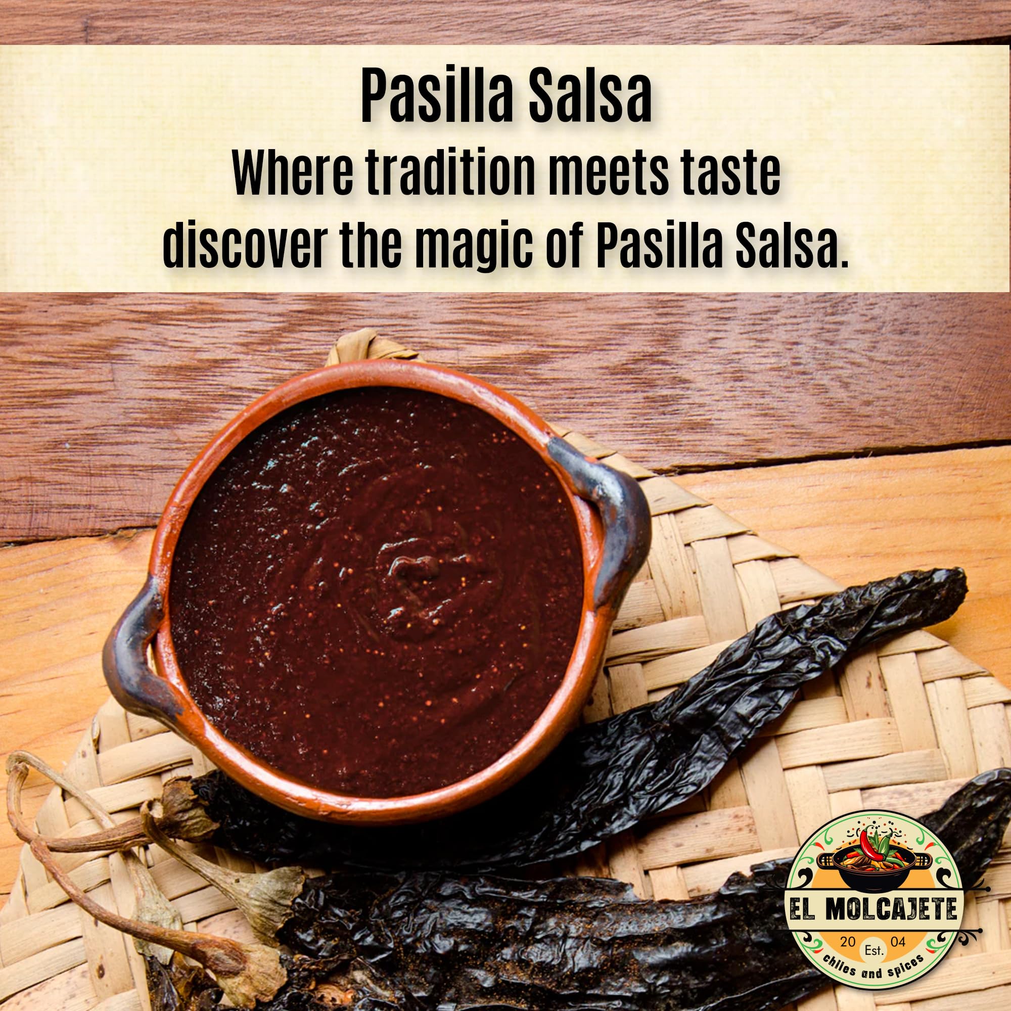 El Molcajete Pasilla Negro chiles with mole negro base flavor possibility.