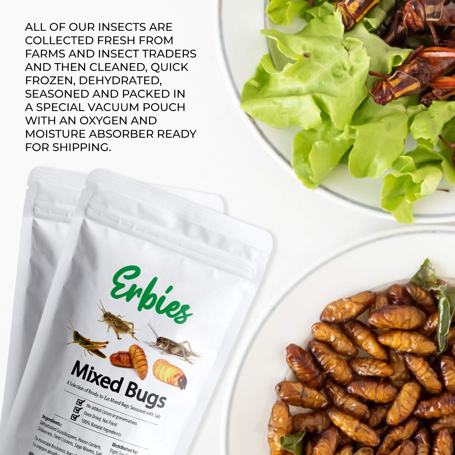 Erbies vacuum-sealed packaging preserves freshness with an oxygen absorber.
