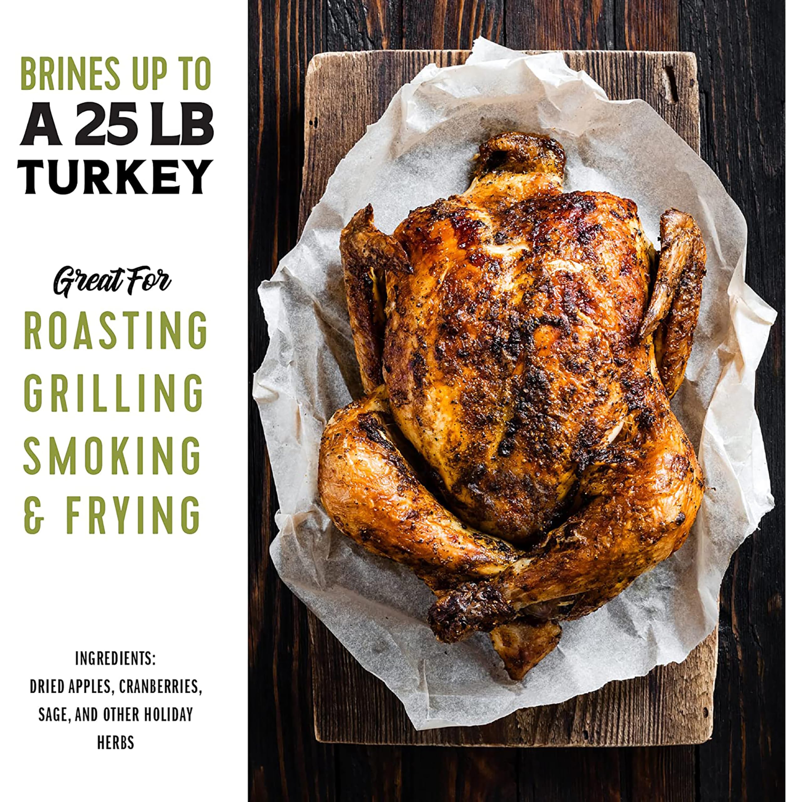 Fire & Flavor Apple Sage brine mix adds aromatic, balanced seasoning.