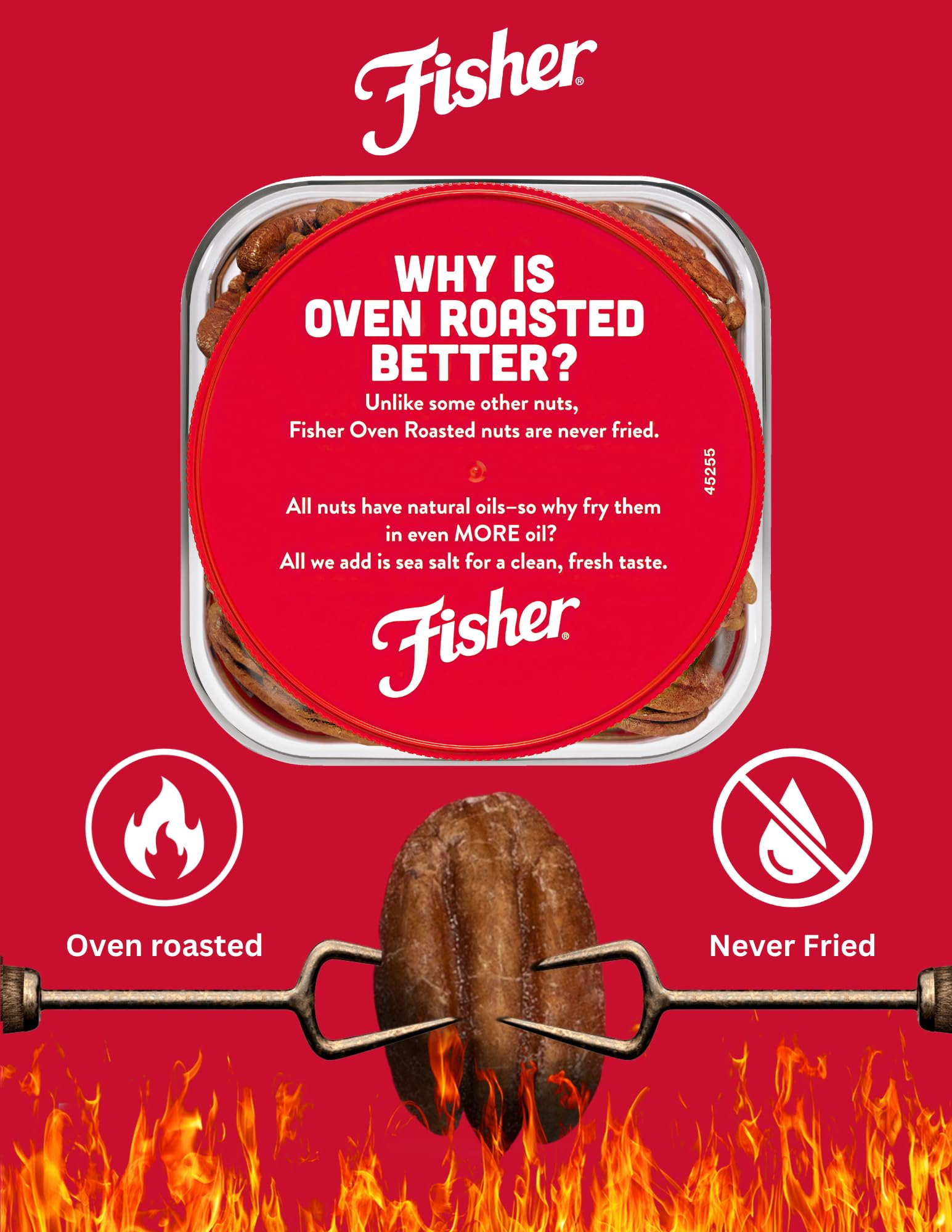 Fisher Whole Pecans Roast emphasizes simple, oil-free goodness in every pecan.