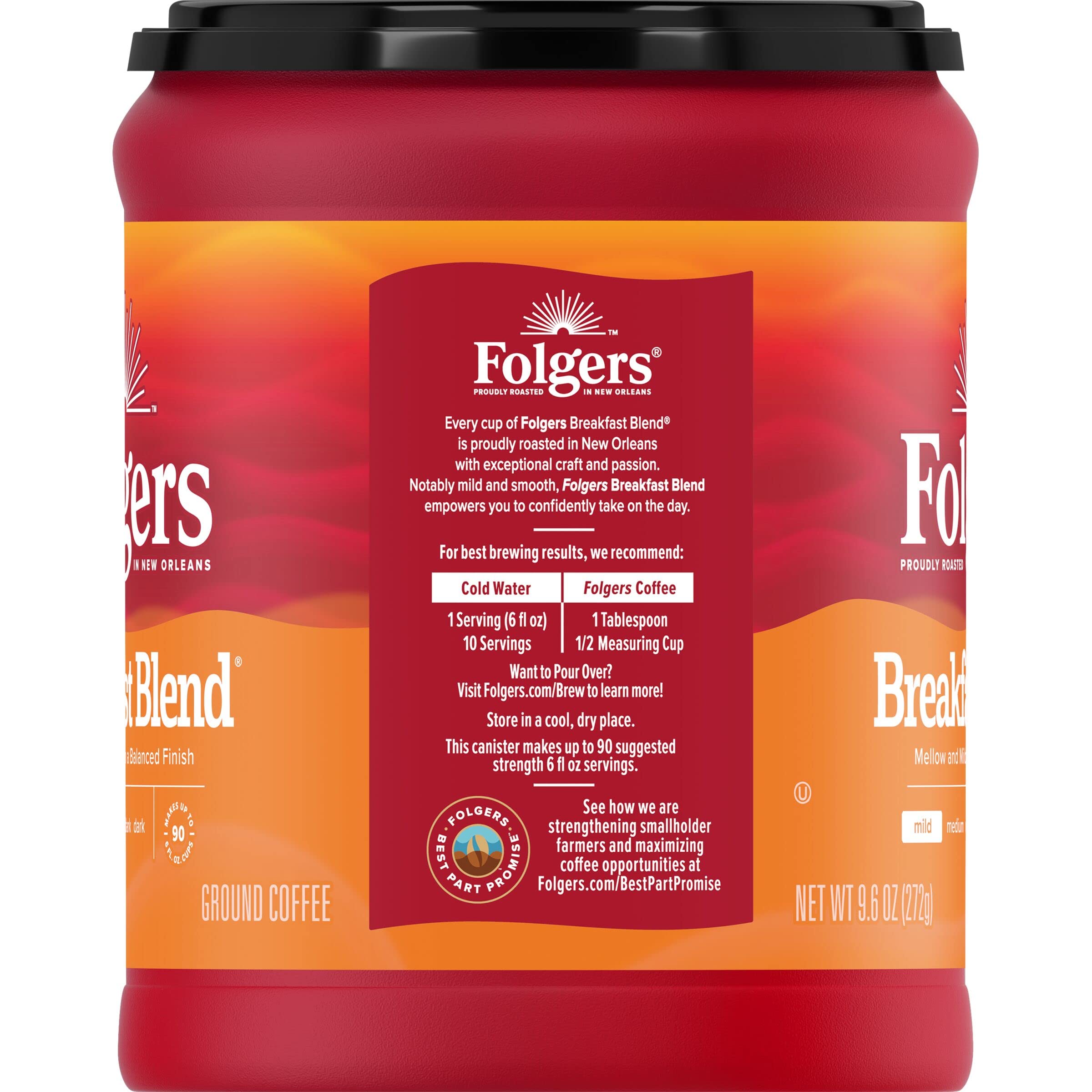 Folgers Breakfast Blend yields up to 90 six-ounce servings.