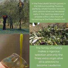 Frescobaldi Laudemio early harvest olives used for vibrant flavor.