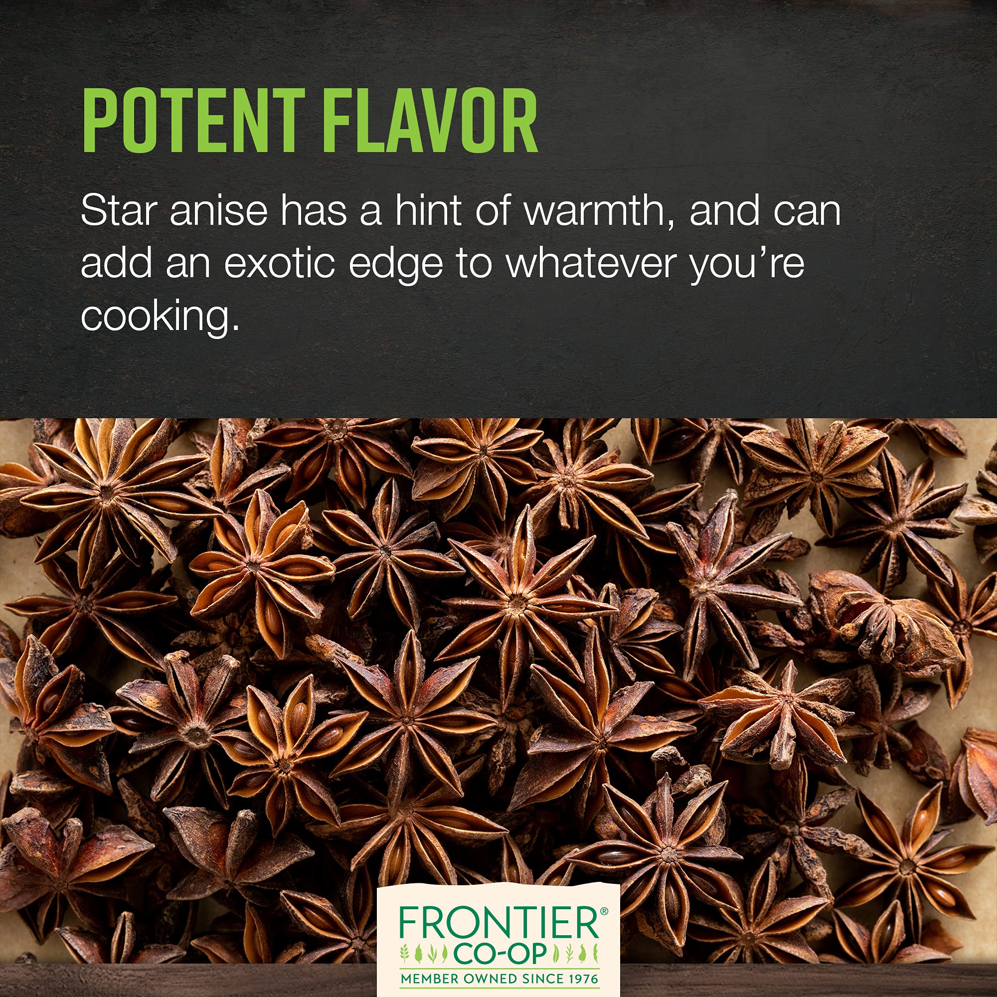Frontier Co-op star anise in spice blends to deepen flavor.