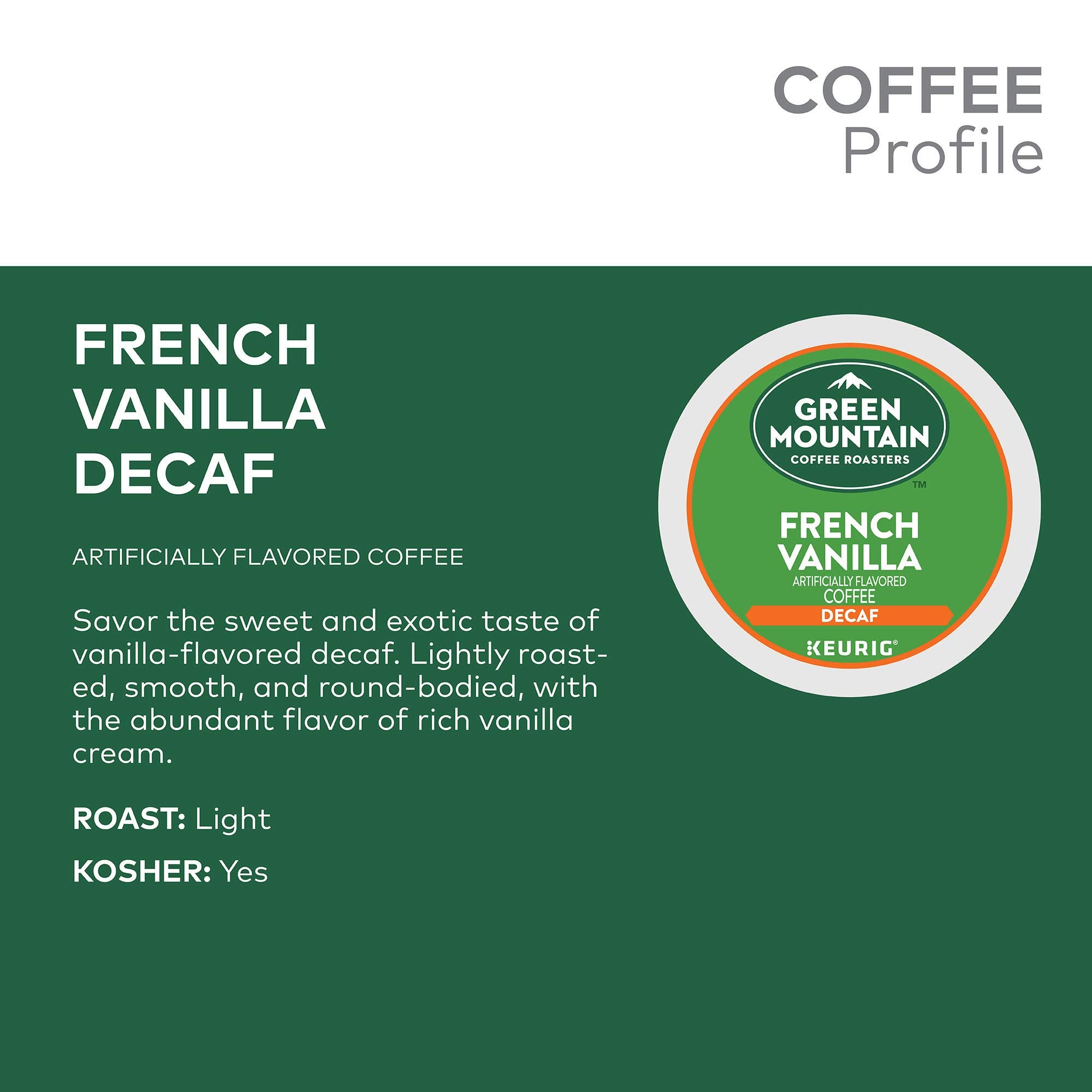 Green Mountain light roast vanilla decaf with creamy vanilla notes in cup.