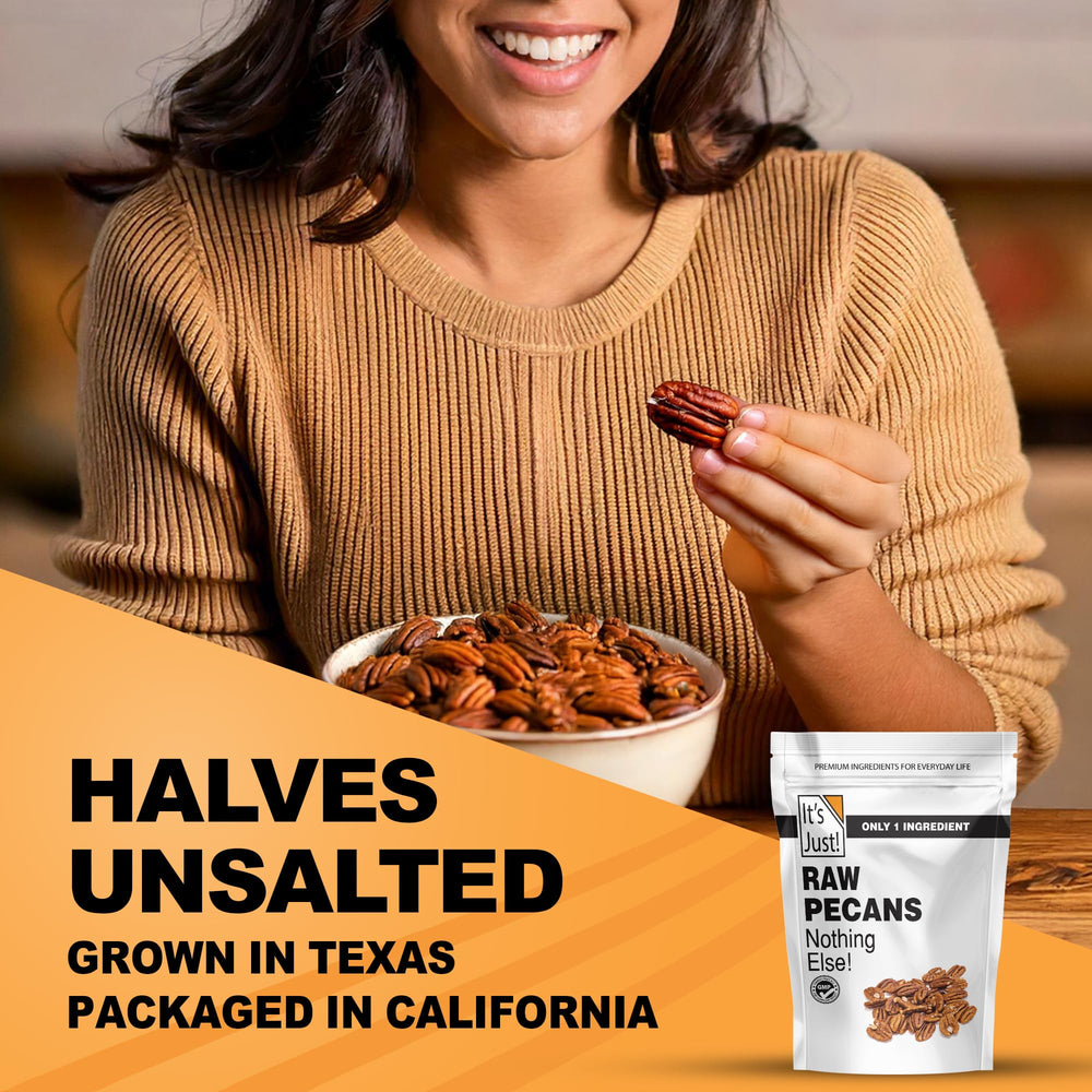 It's Just! USA-sourced pecans ensure quality and traceability.