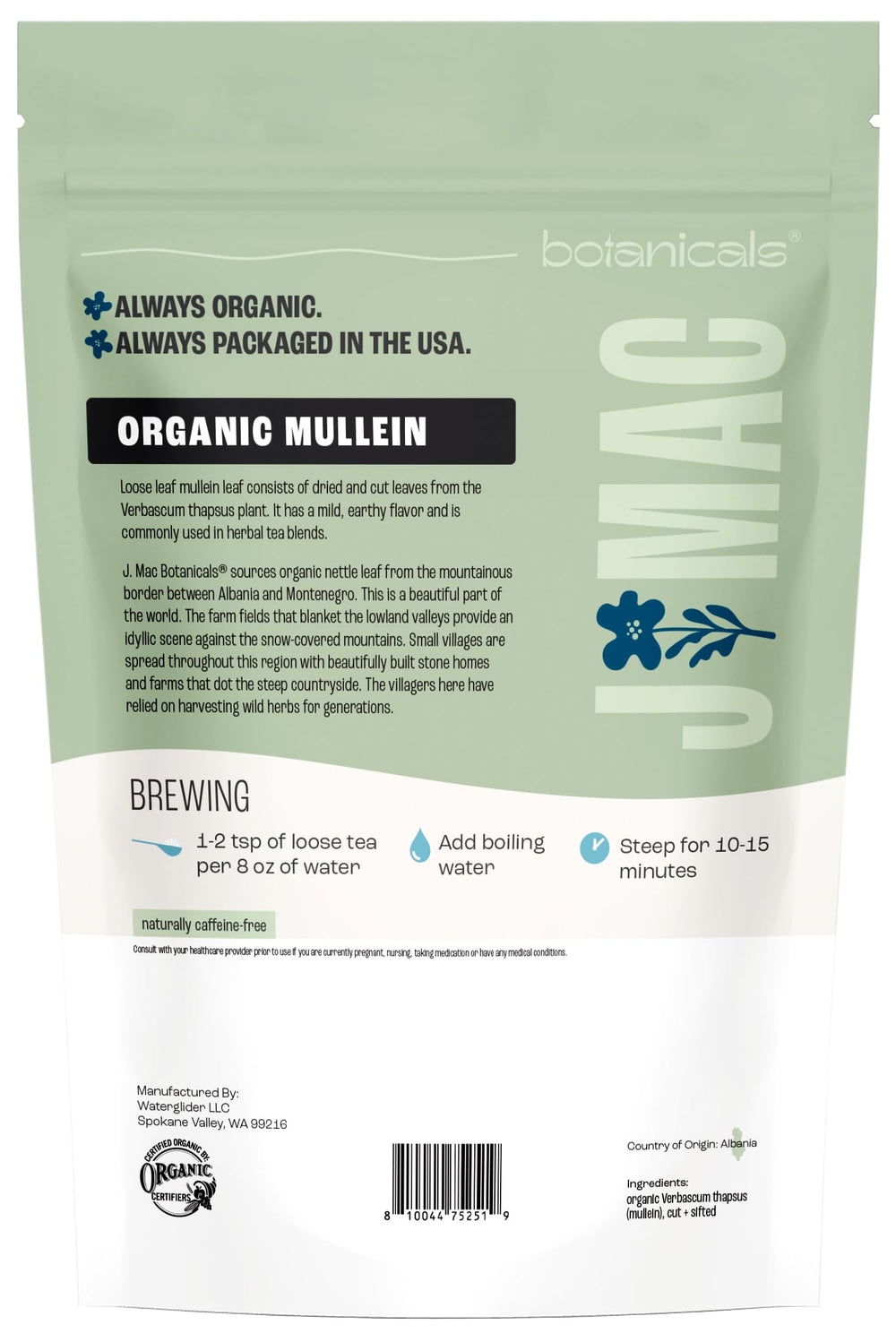 A comforting cup of mullein tea brewed from J Mac Botanicals.