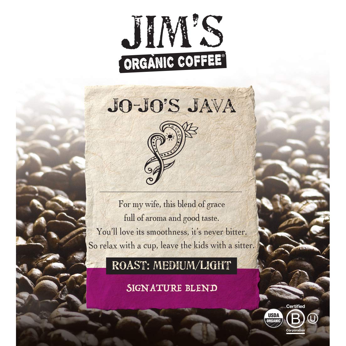 Jim's Organic Coffee Jo-Jo's Java Blend whole bean bag highlights premium organic quality