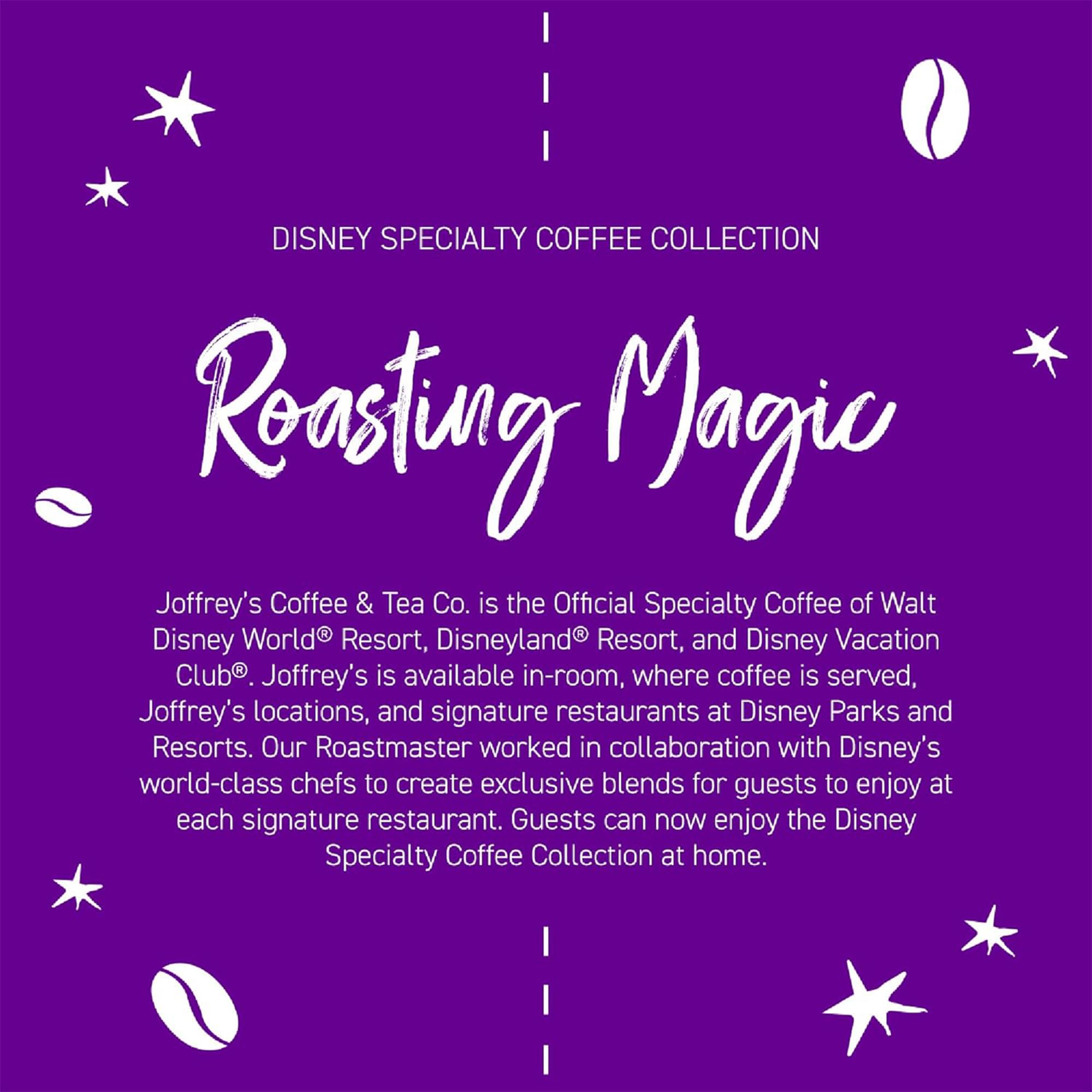Enchanting moments in every mug with Mickey-inspired aroma and smooth body.