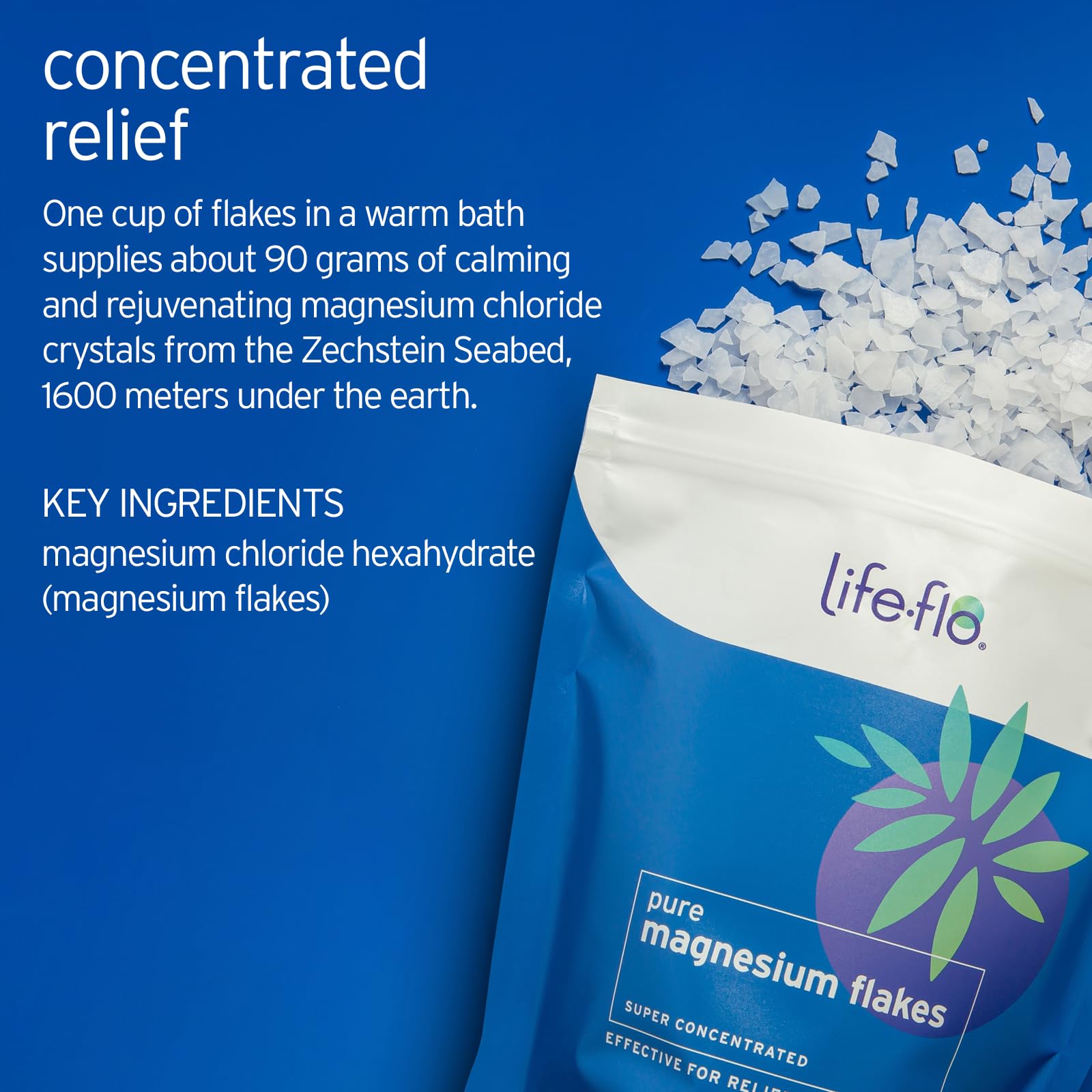 Life-flo Pure Magnesium Bath Flakes in bathwater create a soothing soak.