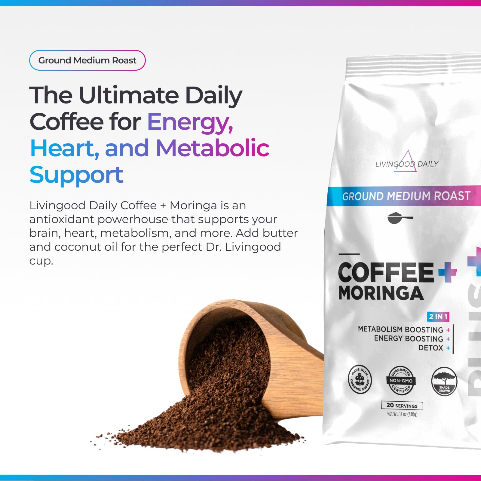 Livingood Daily Coffee with Moringa packaging highlights moringa and organic beans.
