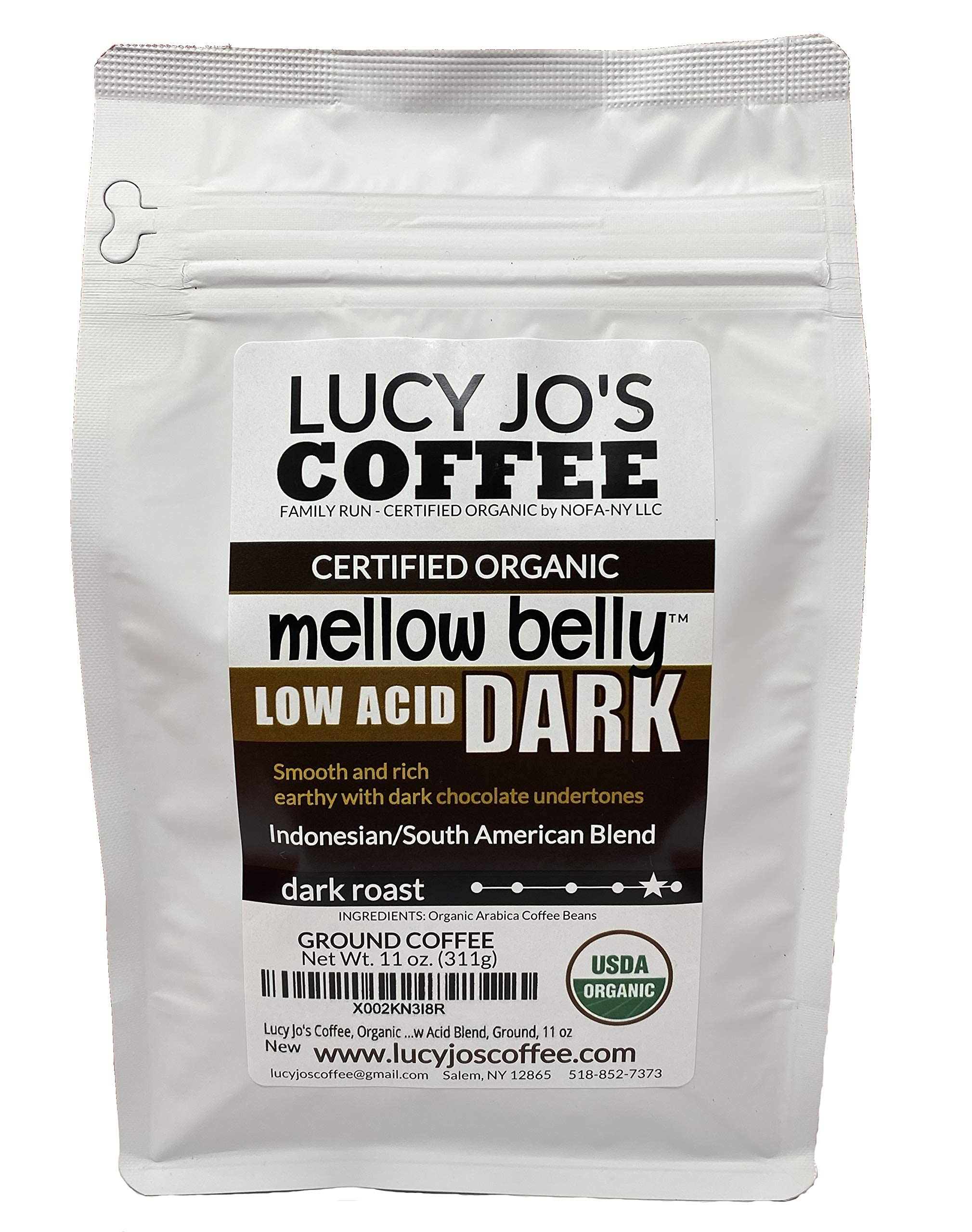 Lucy Jo's Coffee Mellow Belly Dark Low Acid Ground, smooth and easy on the stomach.