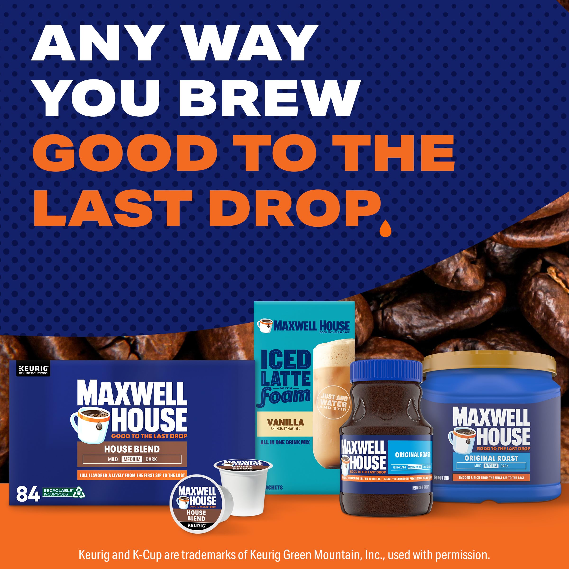 The welcoming Maxwell House aroma fills the kitchen as you brew.
