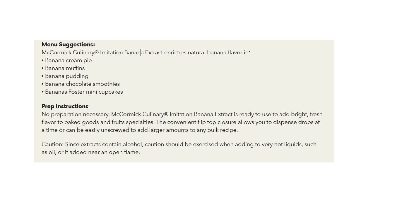 Banana extract flavor for candies and sweet pastry creams from McCormick Culinary.
