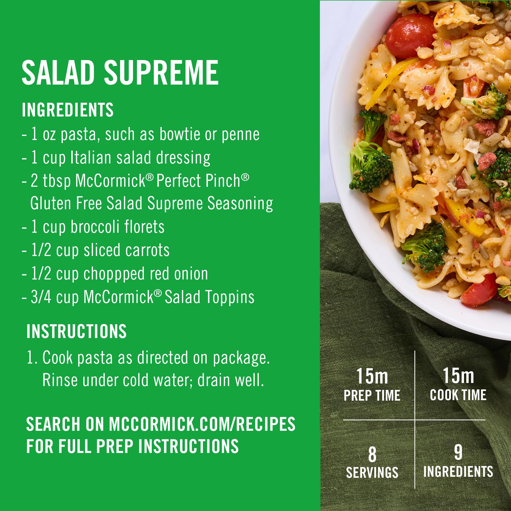 Pasta salad with McCormick Salad Toppins and Italian dressing for texture.