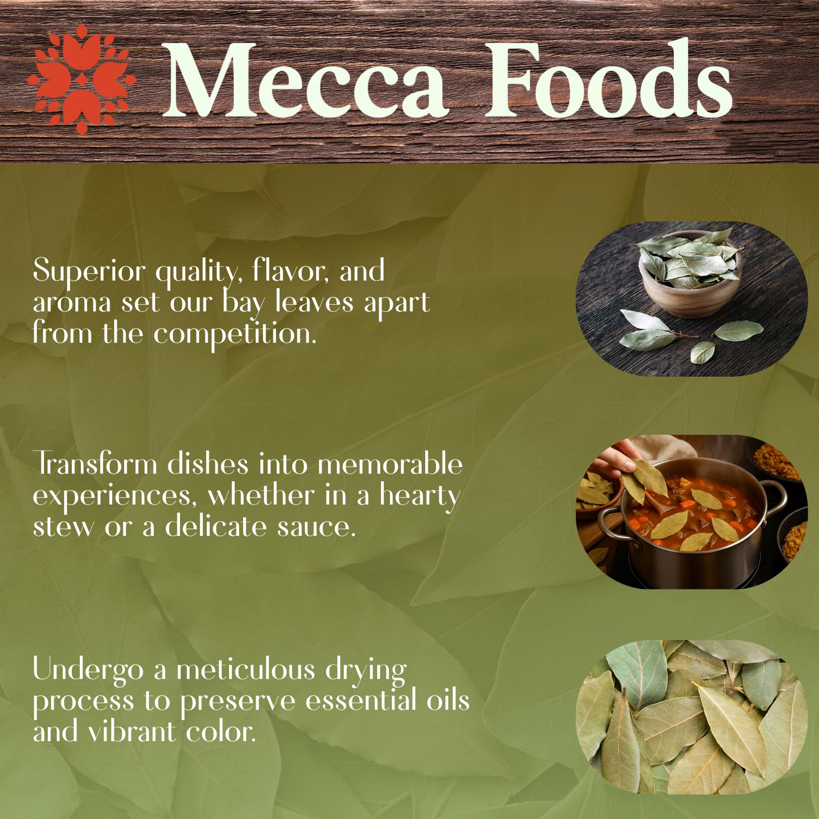 Airtight packaging locks in freshness and fragrance of Mecca Foods bay leaves.