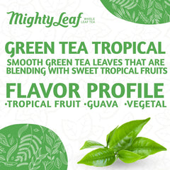 Mighty Leaf Green Tea Tropical floral hints for calm moments.
