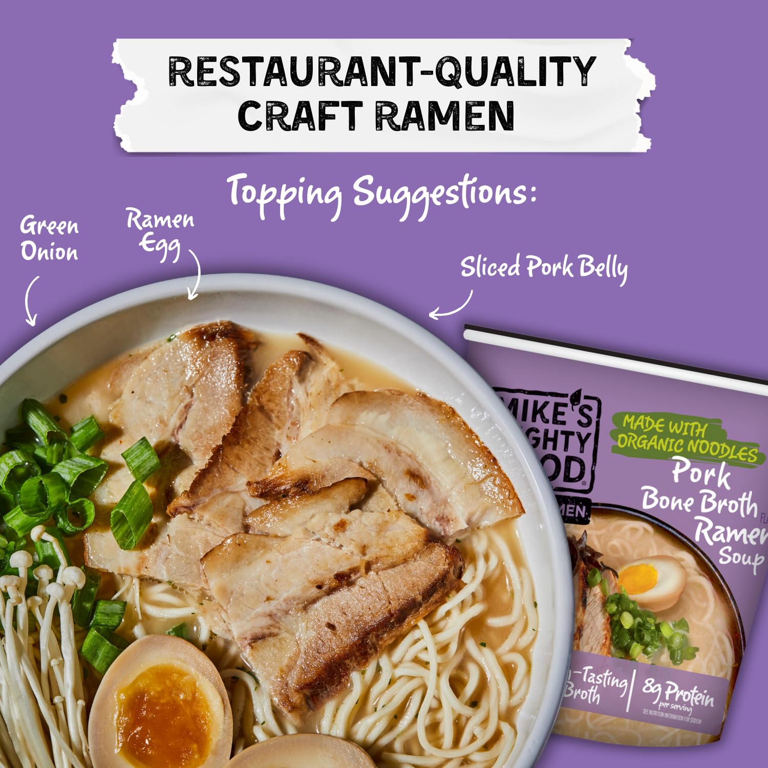 Mike's Mighty Good 8g protein ramen cup for a balanced meal