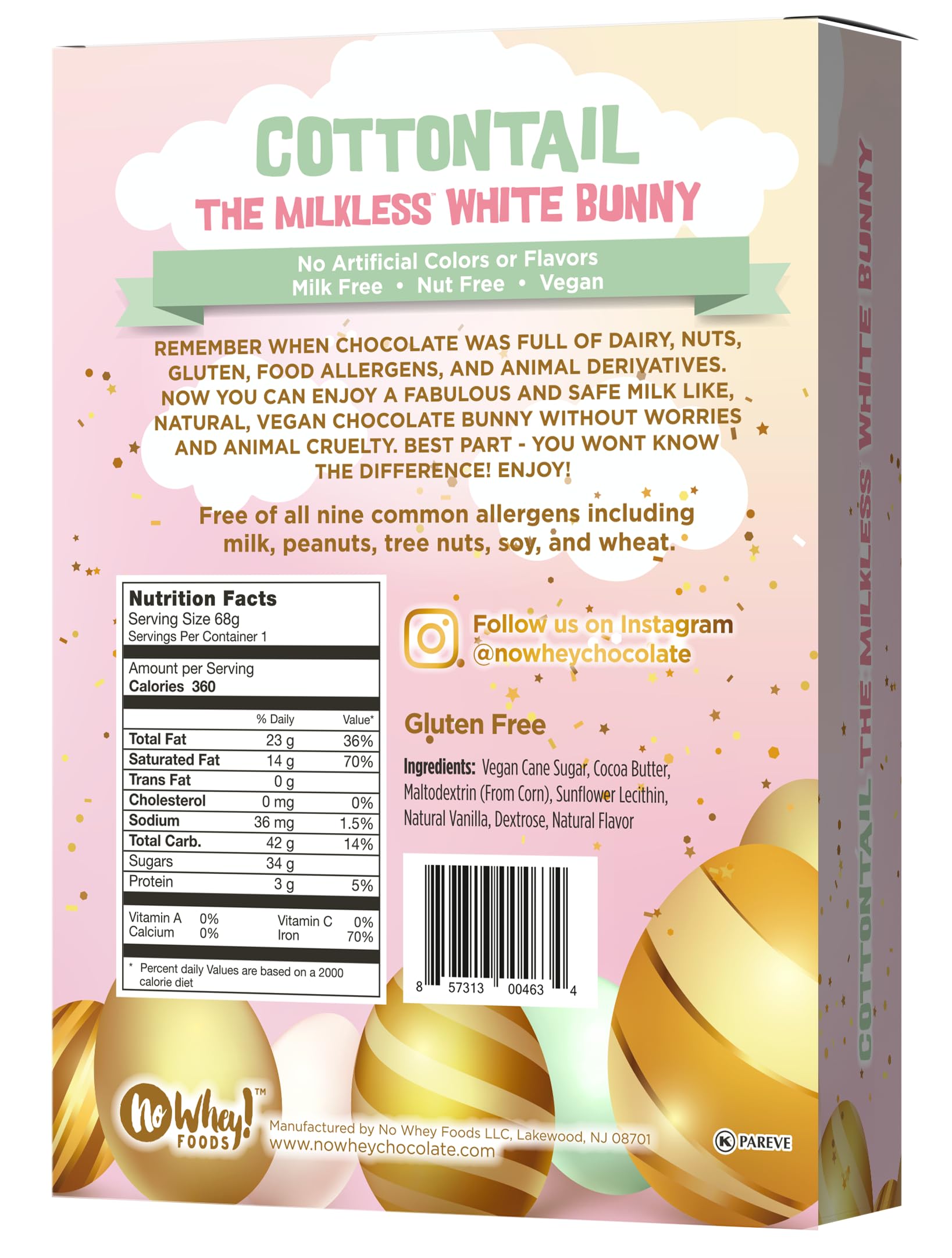 No Whey! Foods Cottontail white chocolate texture; creamy, milkless melt.