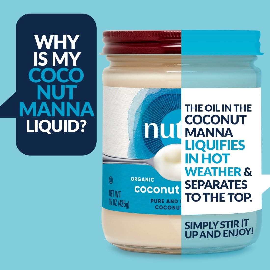Nutiva Coconut Manna warm pour reveals silky spreadable coconut butter