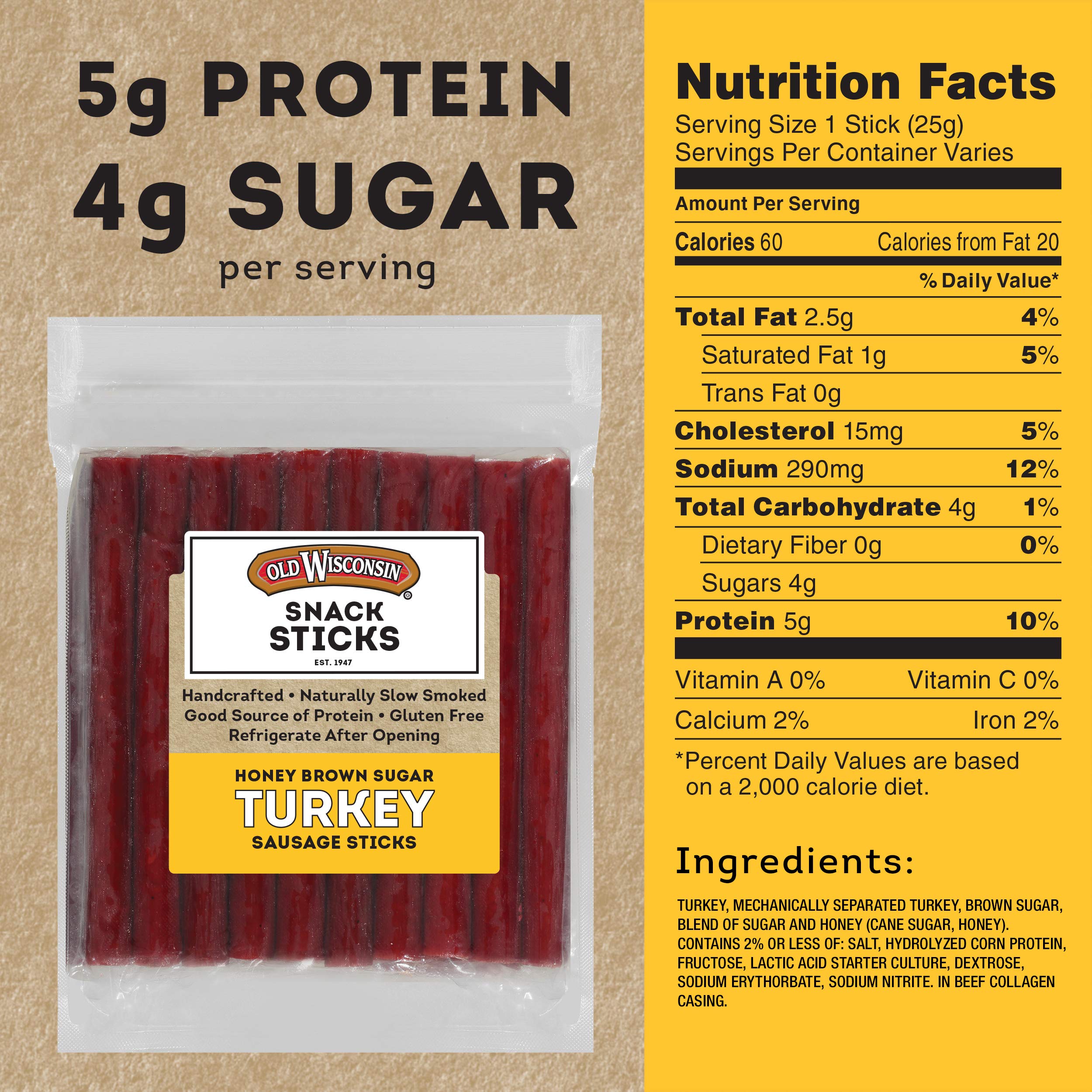 Old Wisconsin Honey Brown Sugar Turkey Sausage Snack Sticks smoked over wood fire for rich, natural flavor.