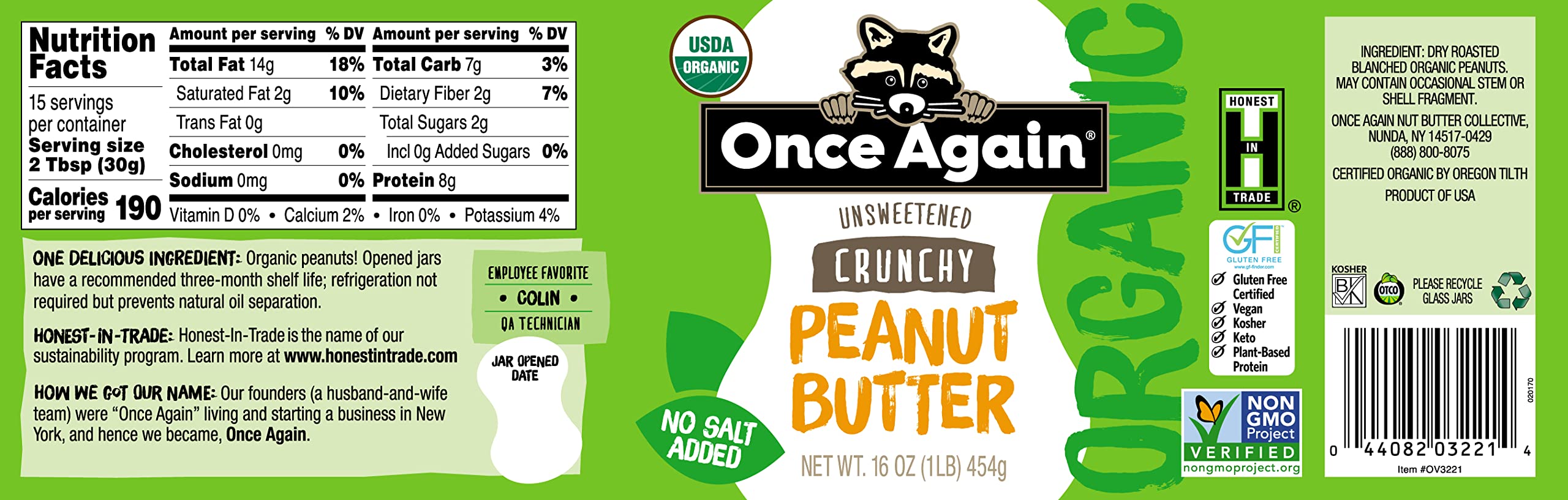 Once Again unsweetened organic peanut butter 1 ingredient and non-GMO